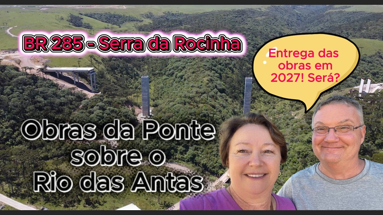 SERRA da ROCINHA - PONTE sobre o RIO DA ANTAS - BR 285 em Dezembro de 2025.
