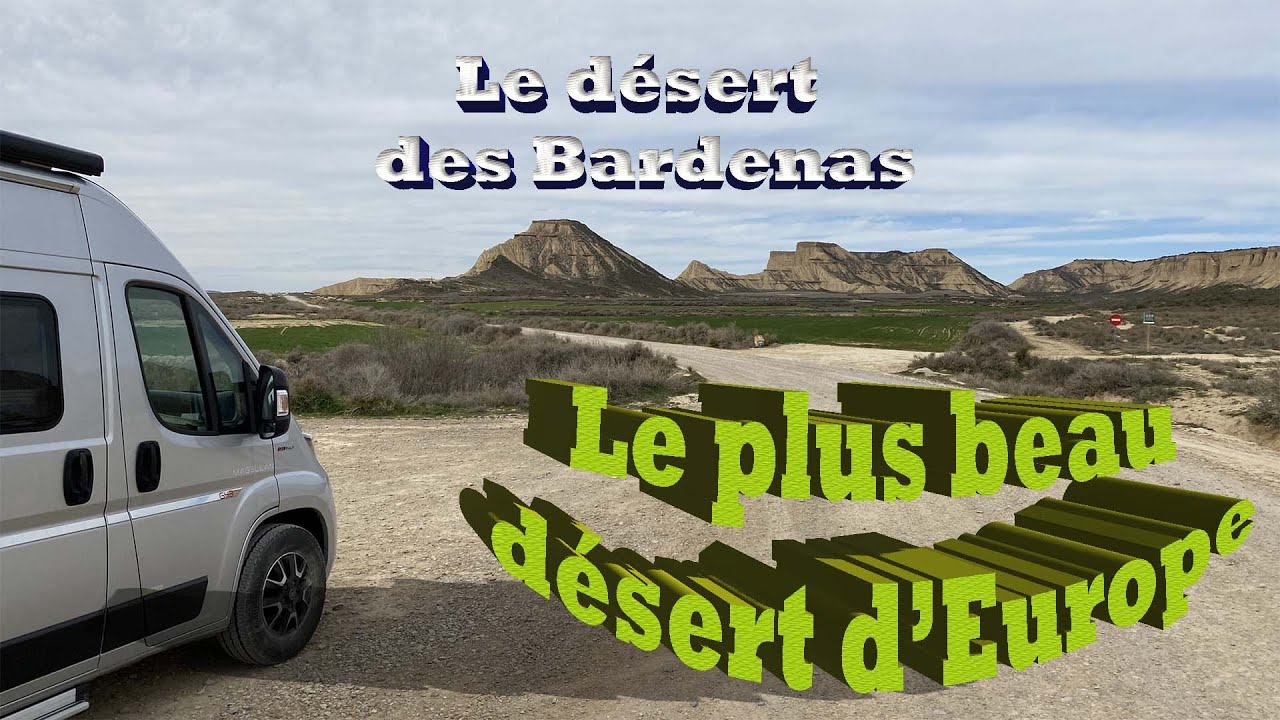 Le plus beau désert d'Europe en Fourgon les Bardenas