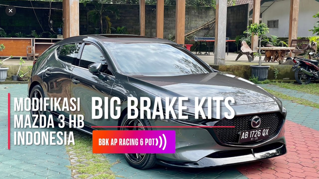 Modifikasi Mazda 3 Hatchback Indonesia 2020/2021 BBK AP Racing 6 Pot (Project 2)