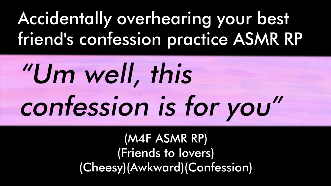 Accidentally overhearing your best friend's confession practice (M4F ASMR RP)(Friends to lovers)
