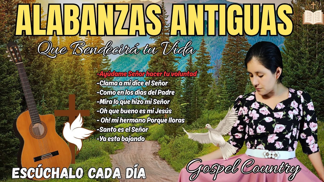 COLECCIÓN DE ALABANZAS ANTIGUAS ❤️  ALABANZAS QUE BENDICEN y TE LLENAN DE GOZO 🎶