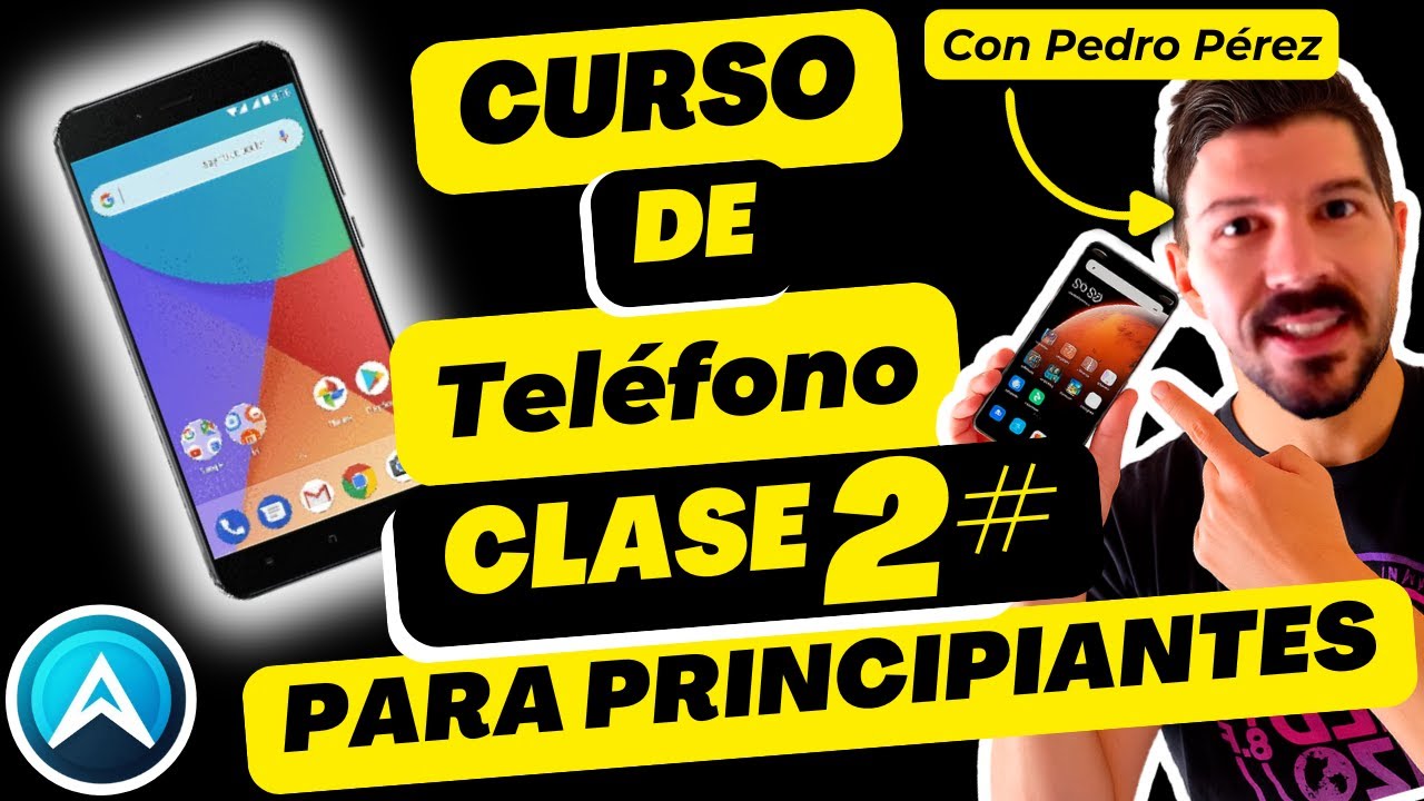 ✅Curso smartphone para👩‍🦳personas mayores👴-Clase 2 Pasos básicos para usar un teléfono móvil ⭐⭐⭐⭐⭐