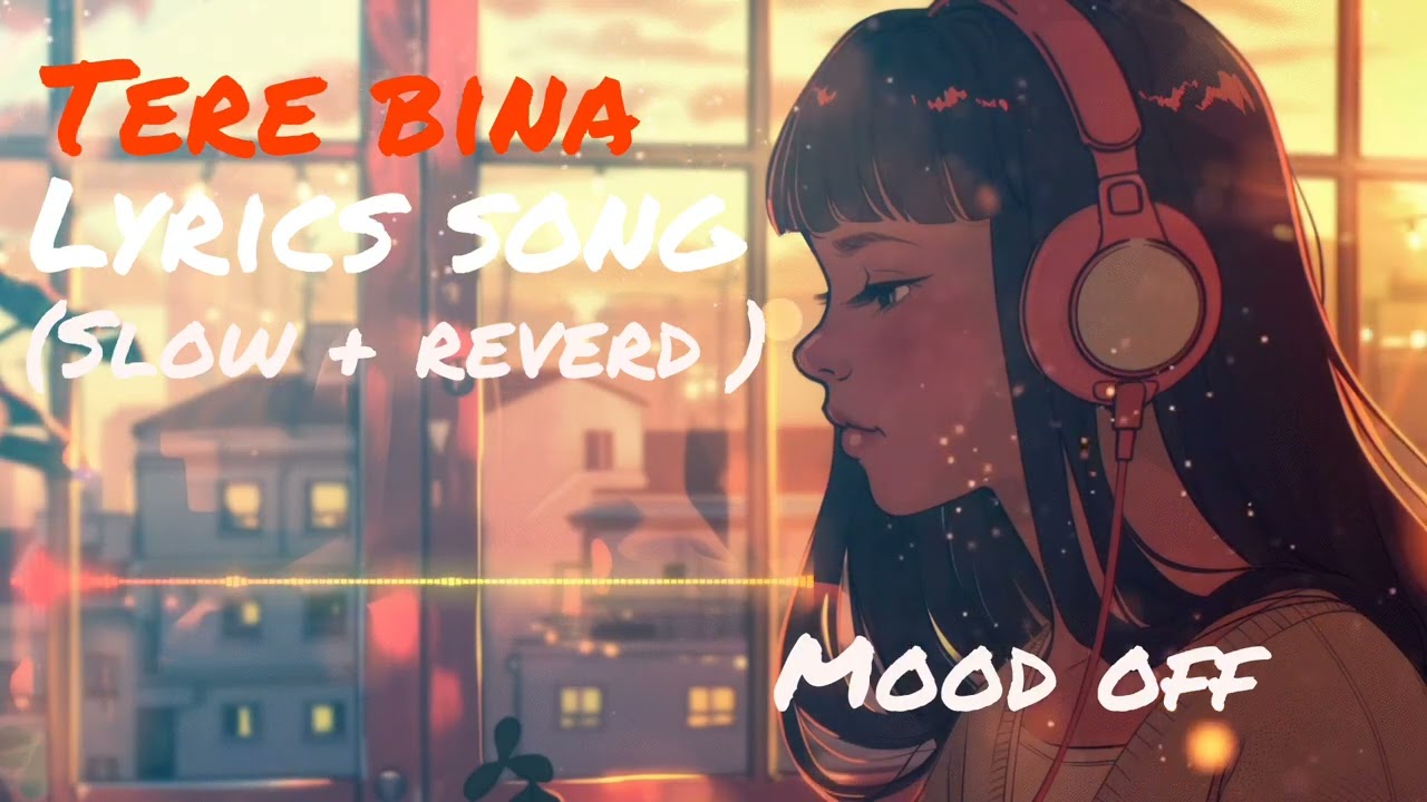 तेरे बिना ये शाम भी अधूरी लगती है, ||Hindi lofi song|| sad song 🥹