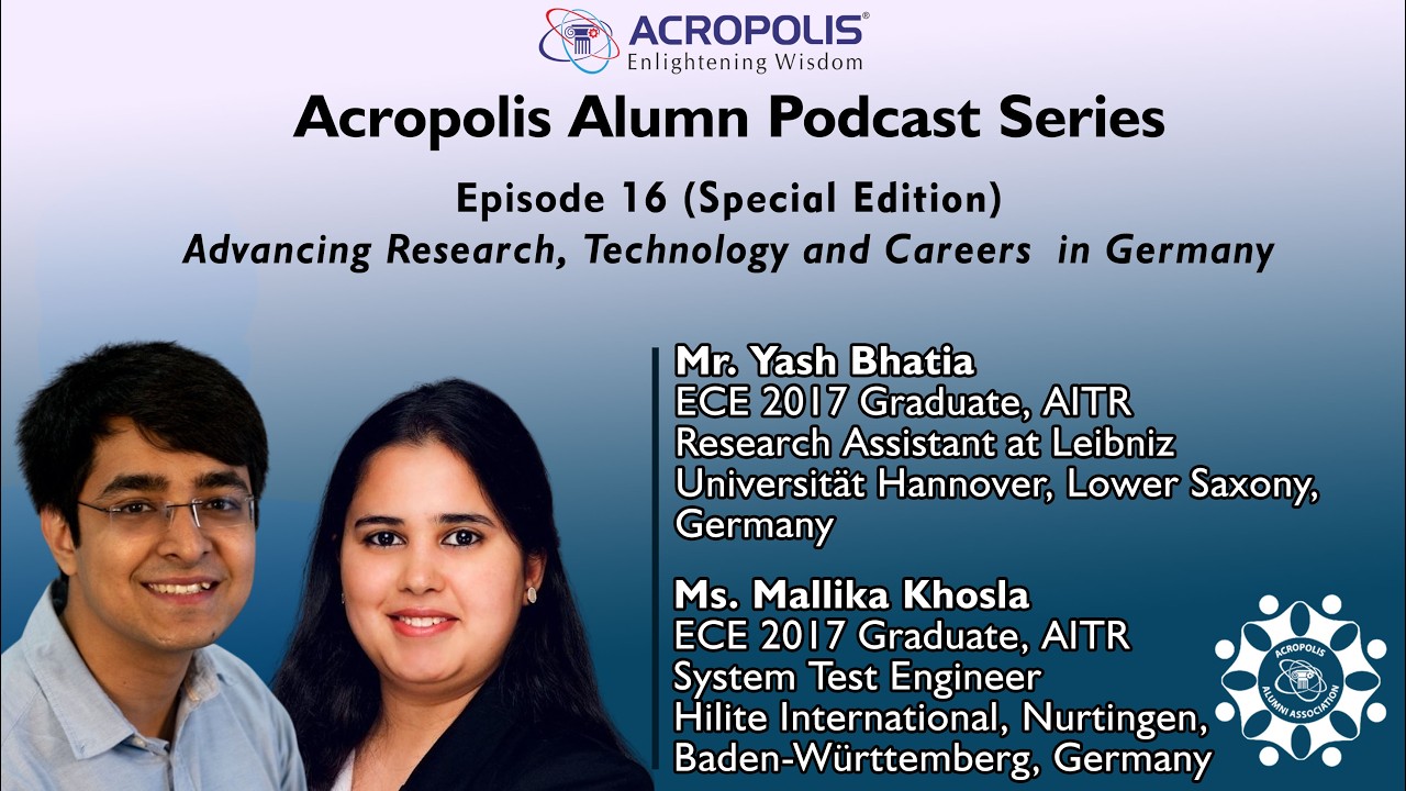Acropolis Alumni Podcast Series Episode 16 | Advancing Research, Technology and Careers in Germany