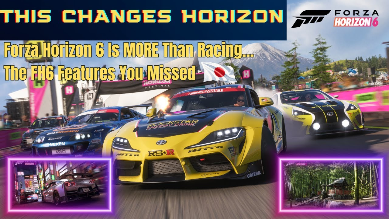 Forza Horizon 6 Is MORE Than Racing… The FH6 Features You Missed 🏯