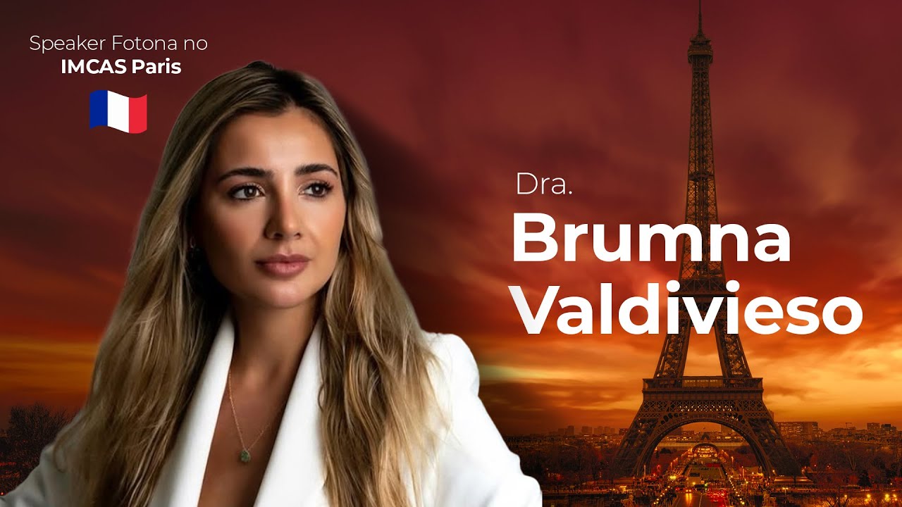 Conheça BRUMNA VALDIVIESO - Speaker Fotona no IMCAS Paris 2026