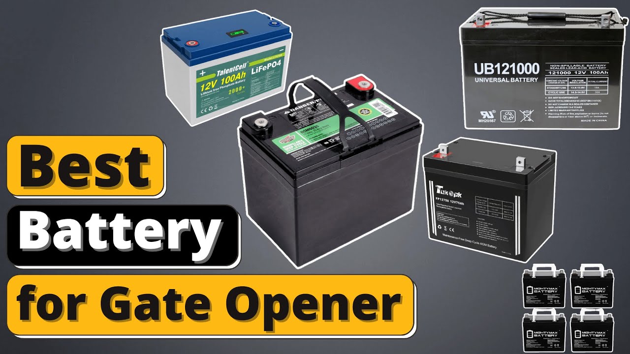 Best Battery for Gate Opener - Top 5 12V Battery of 2021