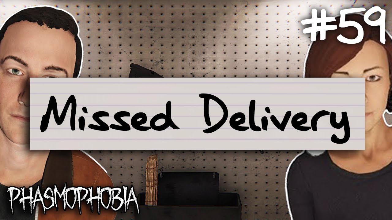 Missed Delivery | Phasmophobia Weekly Challenge #59