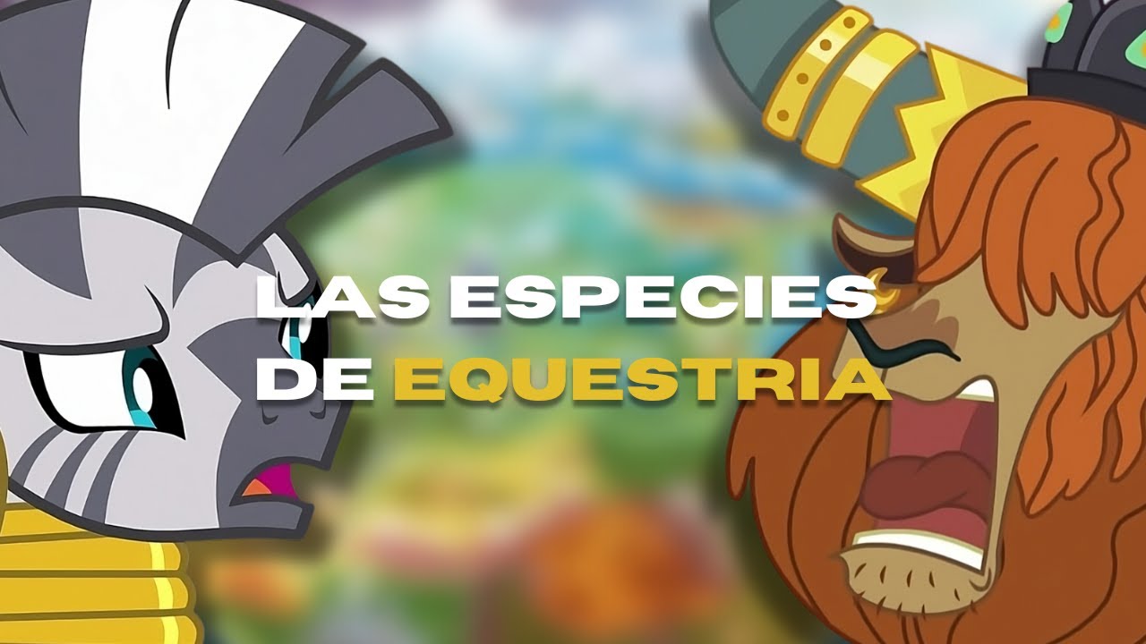 Un vistazo a las ESPECIES de EQUESTRIA