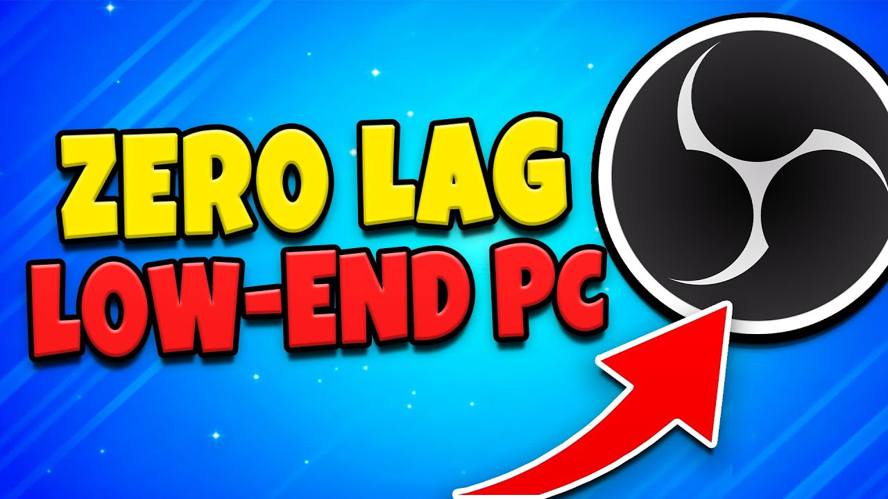 OBS Settings for ZERO LAG on ANY Low End PC (2025 Guide)