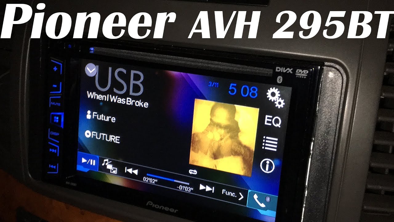 Pioneer AVH-295BT Head Unit Review (Deep Bass -5.15)