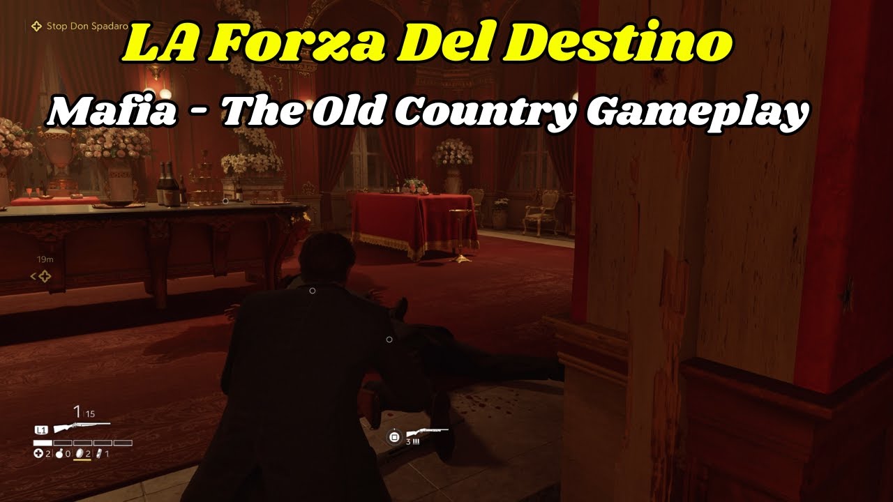 LA Forza Del Destino - Mafia - The Old Country Gameplay