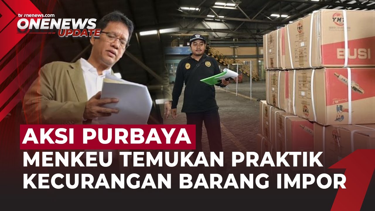 Purbaya Kaget Temuan Barang Rp117 Ribu Dijual Rp50 Juta Saat Sidak Bea Cukai | OneNews Update