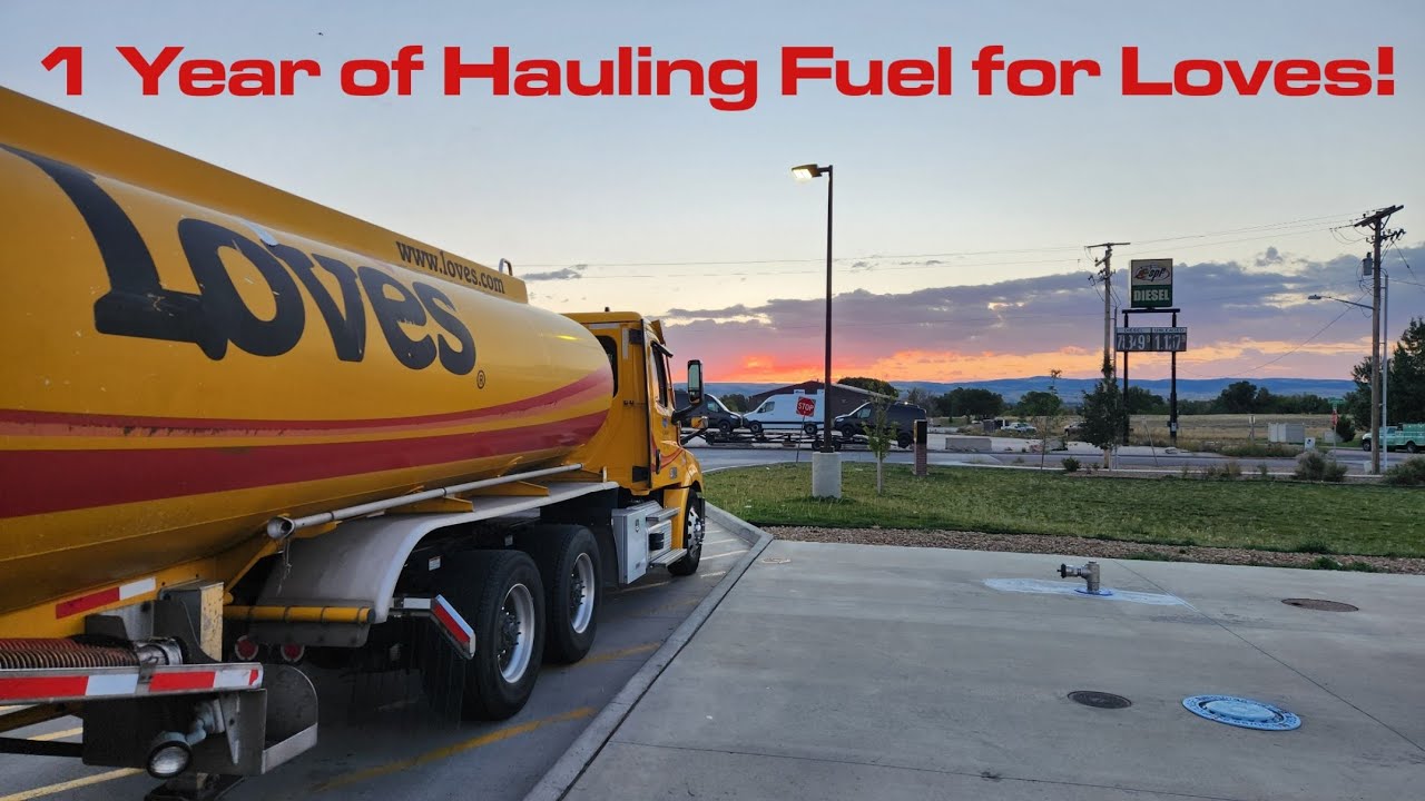 1 Year review of hauling fuel at Loves