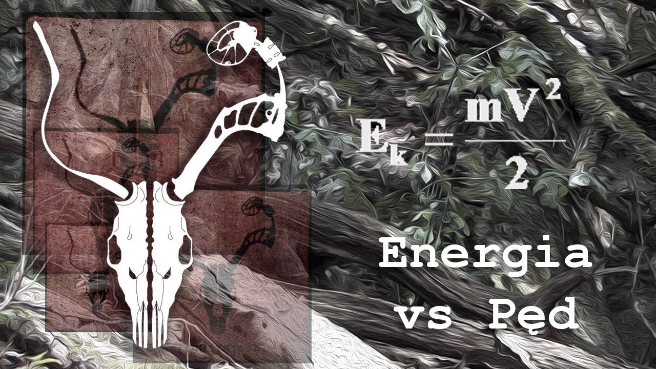 Energia vs Pęd - czyli jakiej użyć strzały?