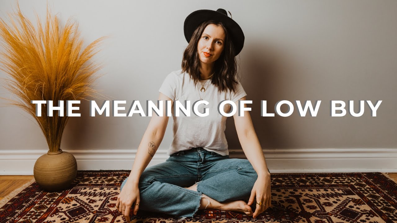 WHAT LOW BUY IS REALLY ABOUT (for me) | how to stop shopping