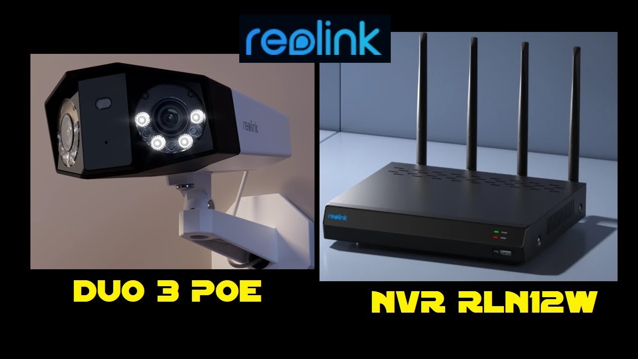 Cyrob : Test NVR RLN12W et Dual Cam 3 POE Reolink