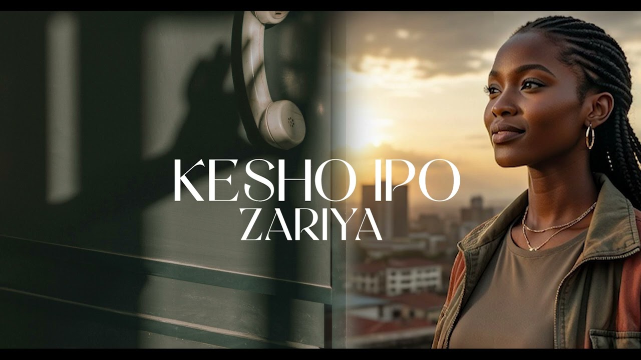 Kesho Ipo - Zariya Music