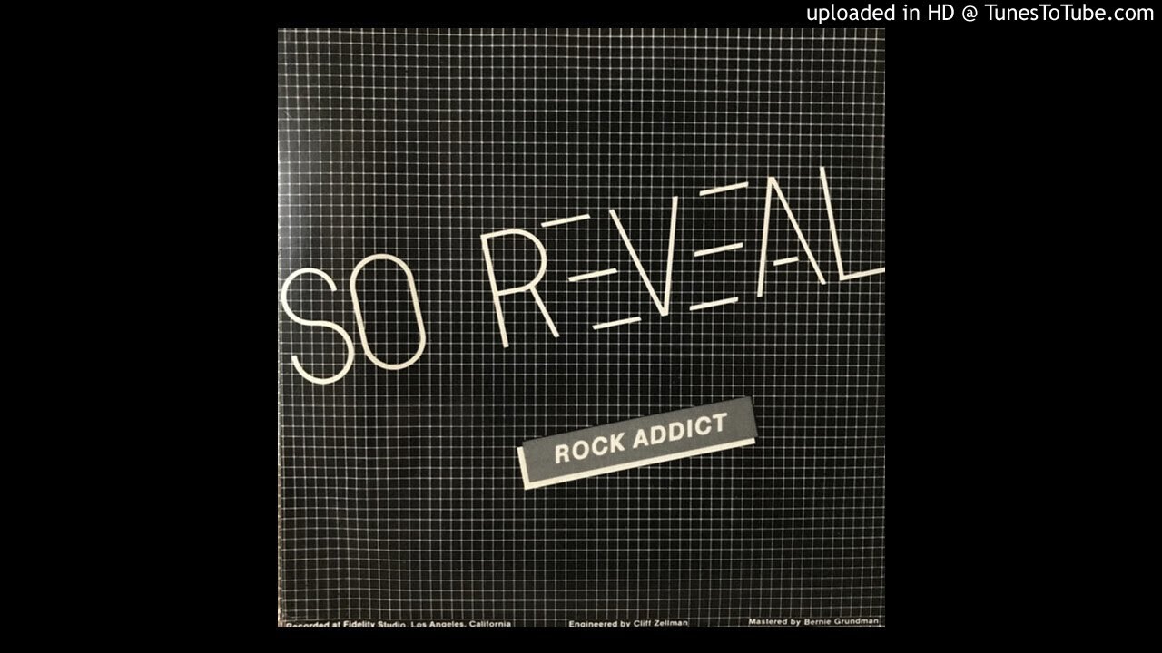 So Reveal - Rock Addict - Private Press CA 1984 Power Pop / Punk Rock KBD