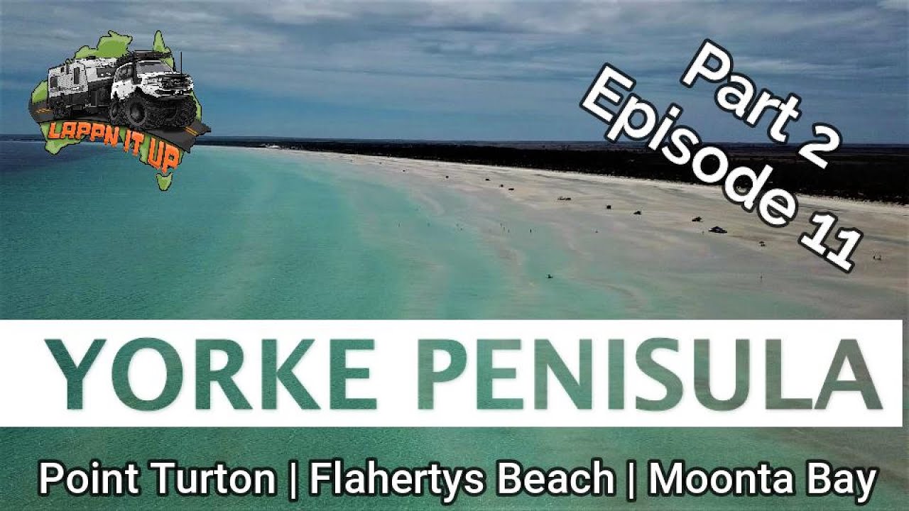 Yorke Peninsula Part 2 Episode 11 Point Turton | Flaherty's Beach | Moonta Bay |