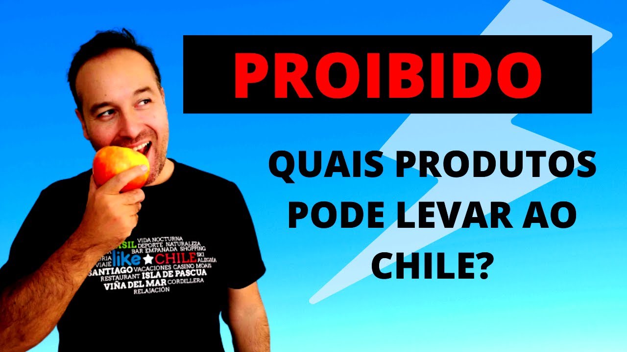 🚫 O que NÃO PODE levar na BAGAGEM para o CHILE ? ALFÂNDEGA