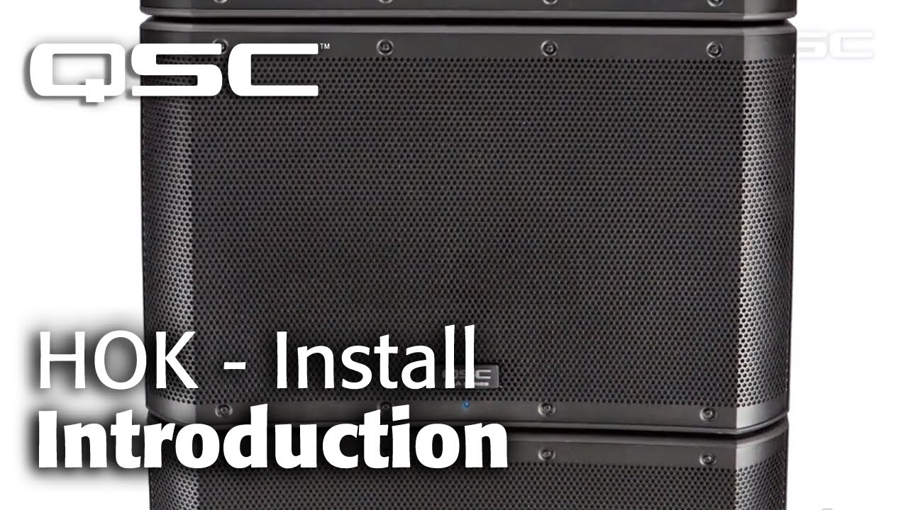 Introduction (QSC's House of K - Installed Sound)