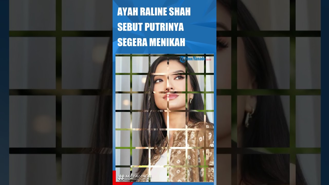 AYAH RALINE SHAH SEBUT PUTRINYA SEGERA MENIKAH