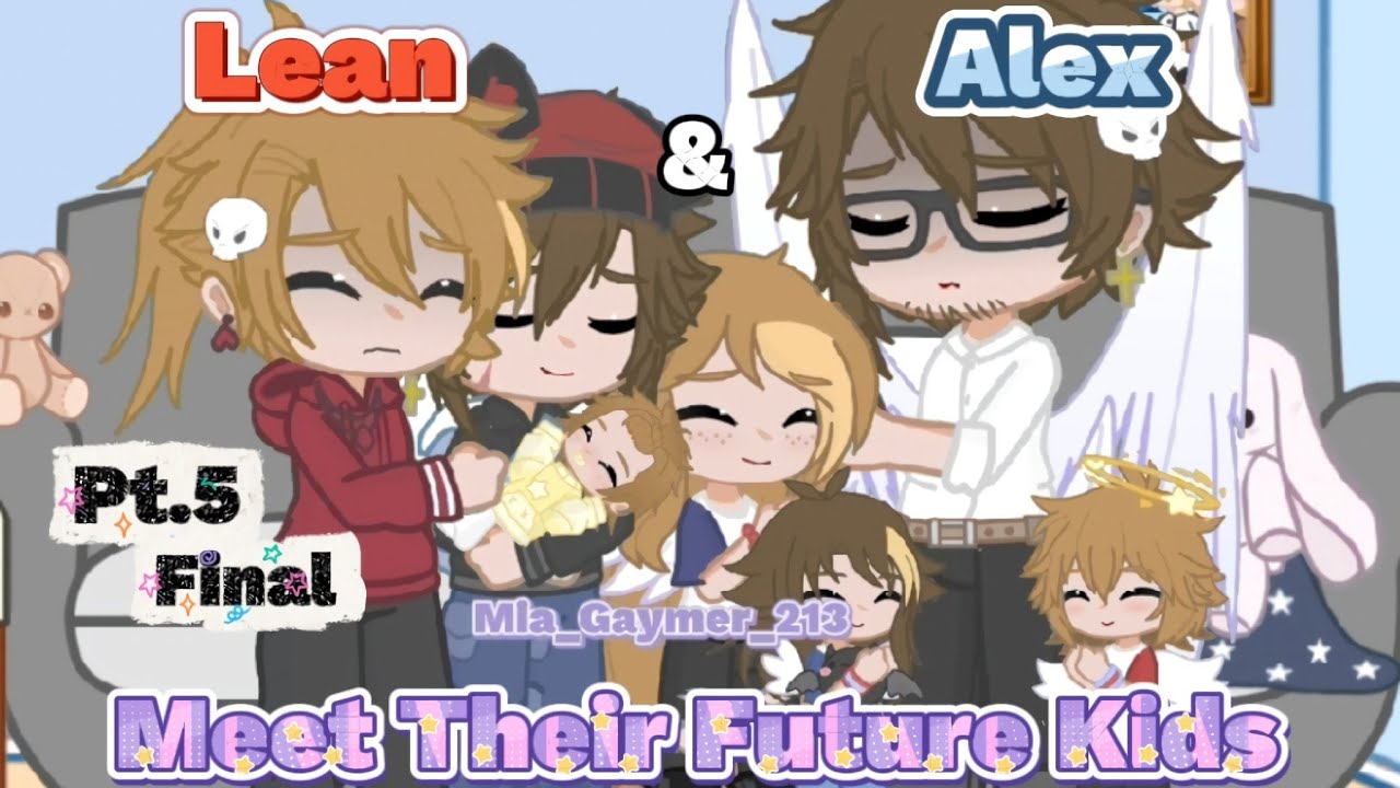 Lean&Alex Meet Their Future Kids Pt.4 /BL🏳️‍🌈