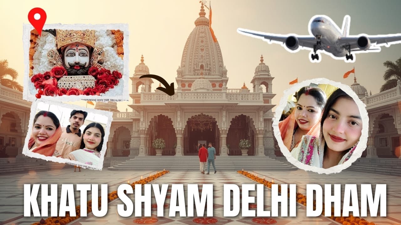 Khatu Shyam Baba Delhi Dham 🙏 | Complete Darshan Vlog