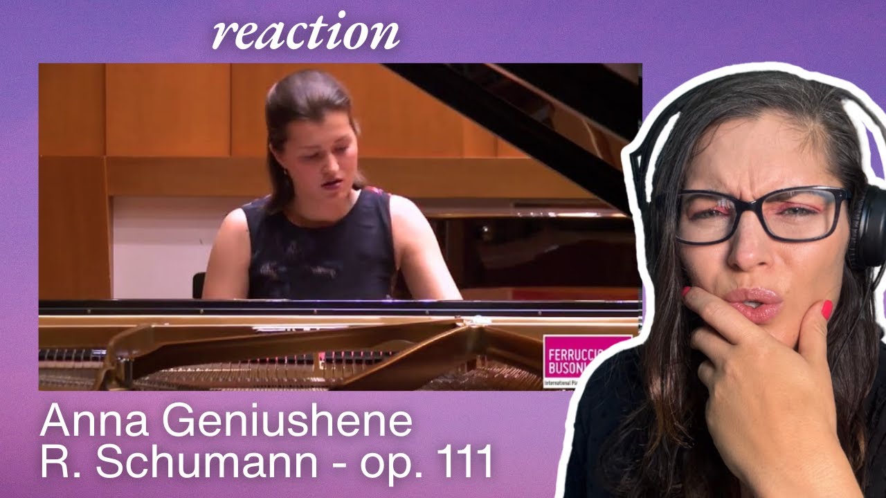 Anna Geniushene - Robert Schumann - op. 111 | Fan Request | Music Reaction |