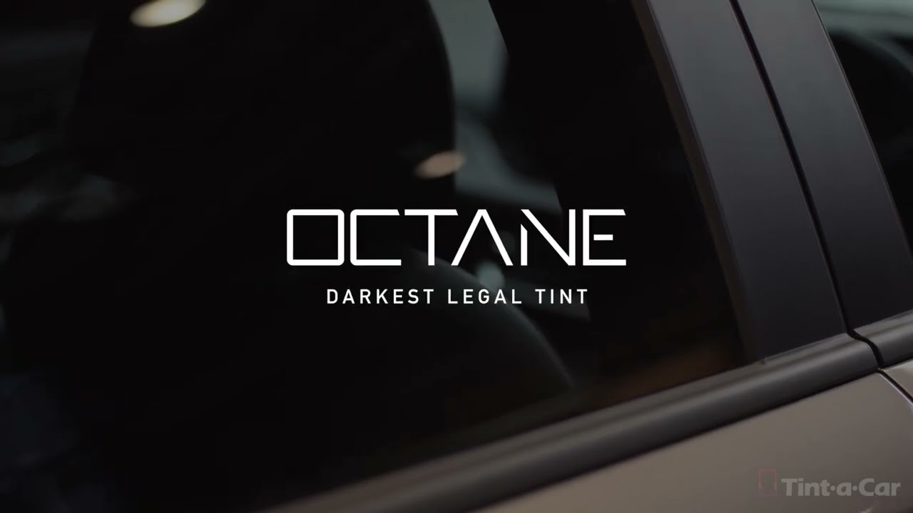 Octane Darkest Legal Tint by Tint a Car