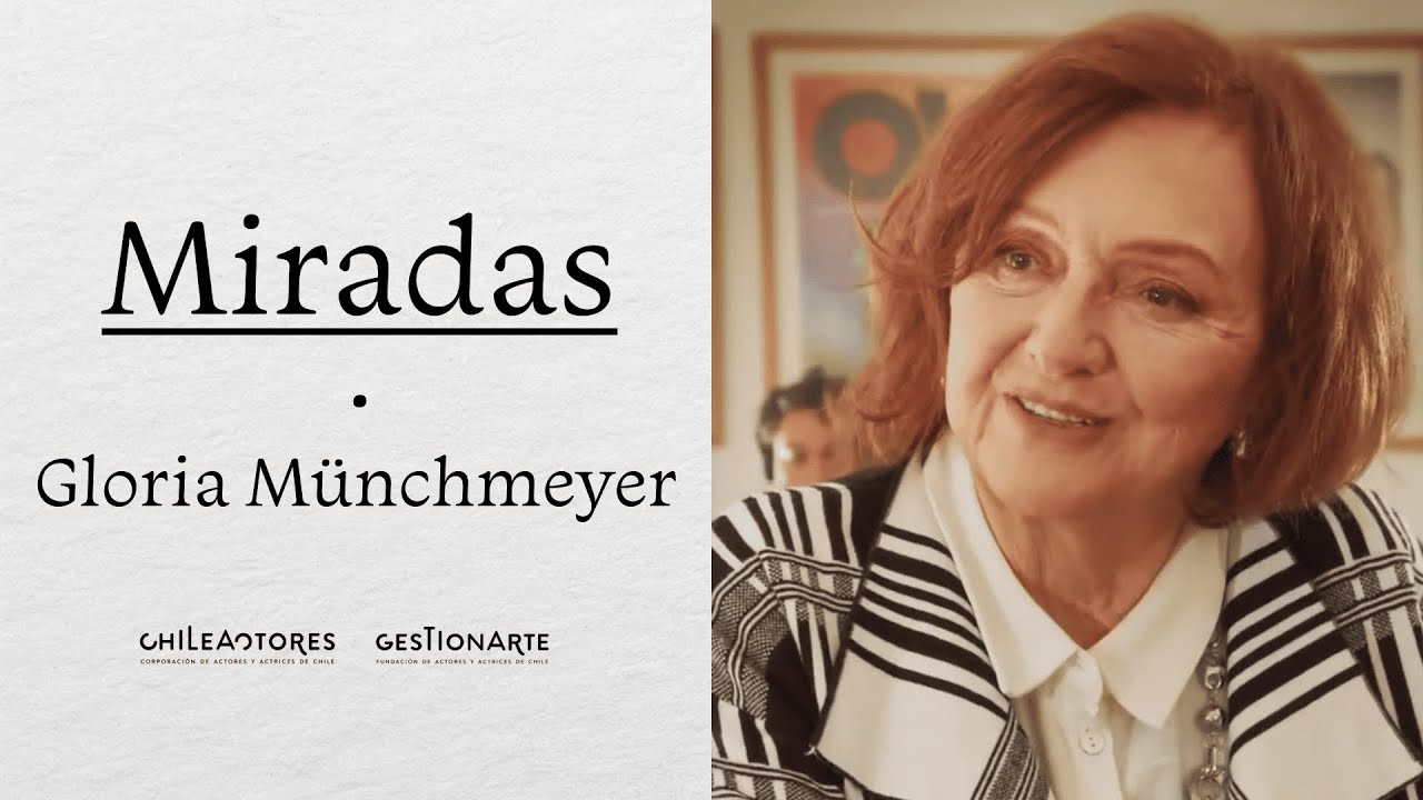 MIRADAS CON GLORIA MÜNCHMEYER