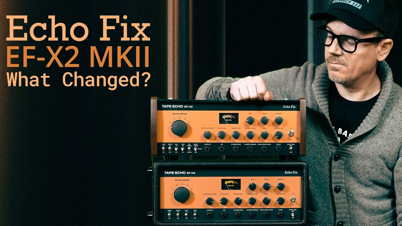 Echo Fix EF-X2 MKII // Tape Effects Unit Demo