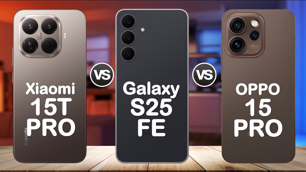 Xiaomi 15T Pro vs Samsung Galaxy S25 FE vs Oppo Reno15 Pro – Midrange Monster Phones Compared