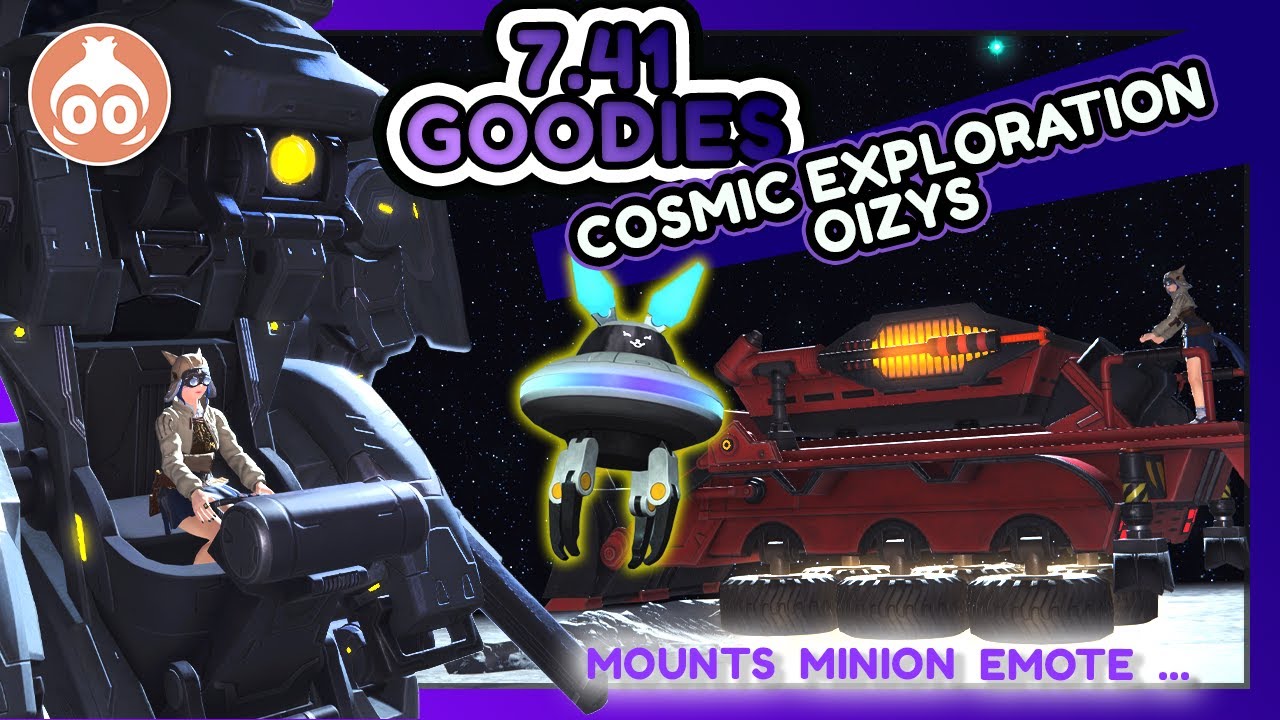 FFXIV | 7.41 GOODIES! & How to get them! | Cosmic Exploration - Oizys