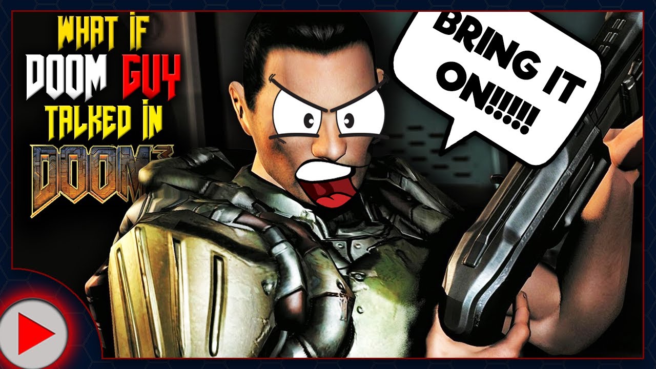 What if DOOM Guy Talked in DOOM 3? (Parody)