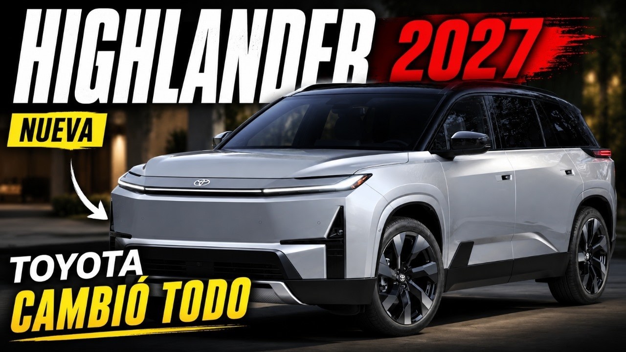 🔥 TOYOTA HIGHLANDER 2027 AHORA ES ELÉCTRICO