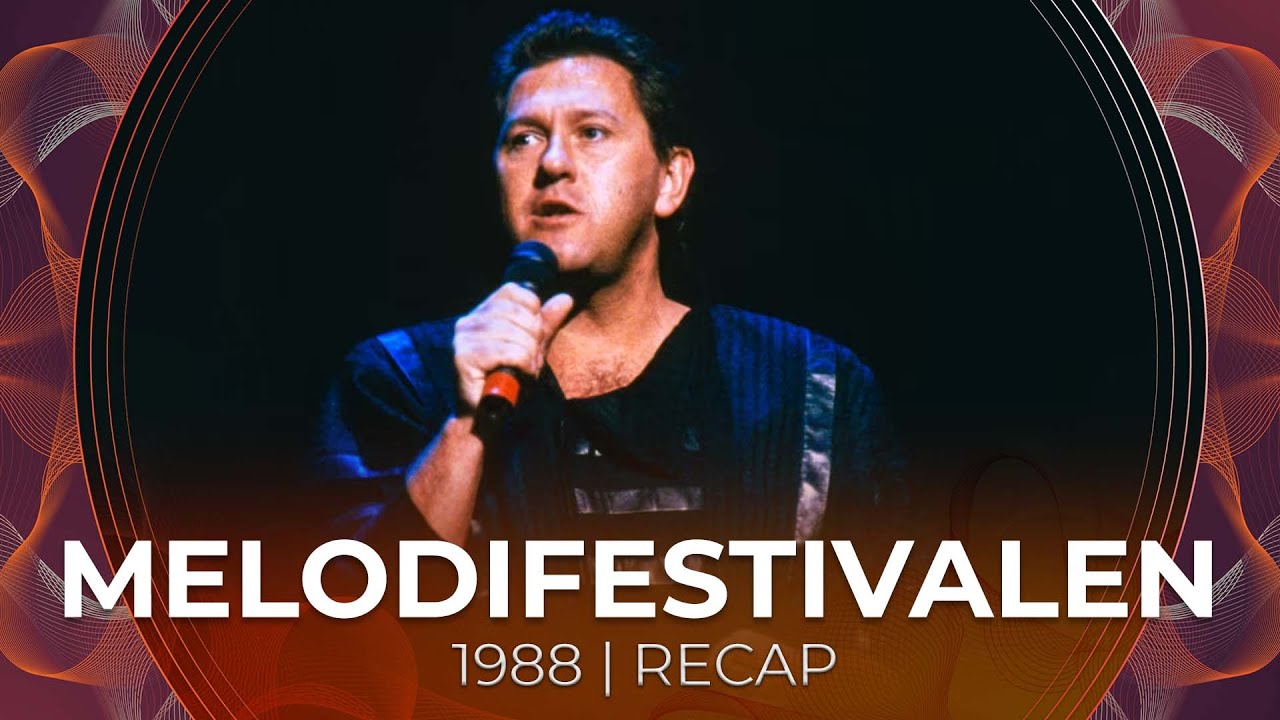 Melodifestivalen 1988 (Sweden) | RECAP