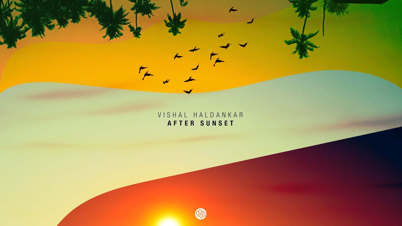 Vishal Haldankar - After Sunset (Original Mix) [Minded Music]