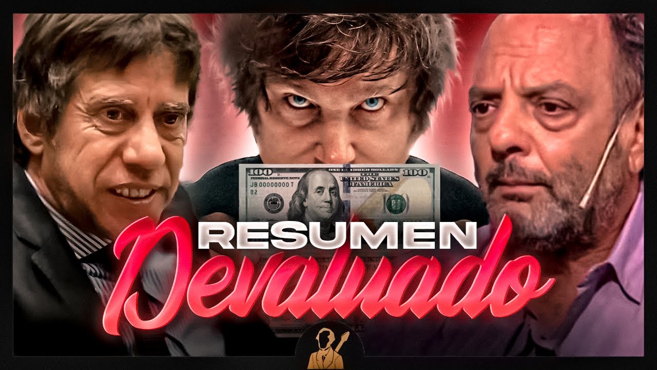 La dolarización de Milei, el Día de la Memoria y ¿la alianza con Bussi? | Resumen Devaluado