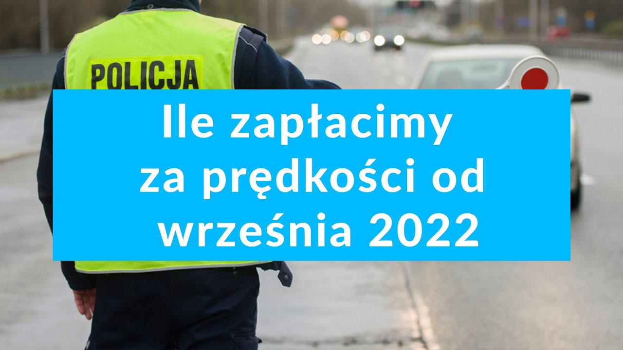 Ile zapłacimy za przekroczenie prędkości od września 2022