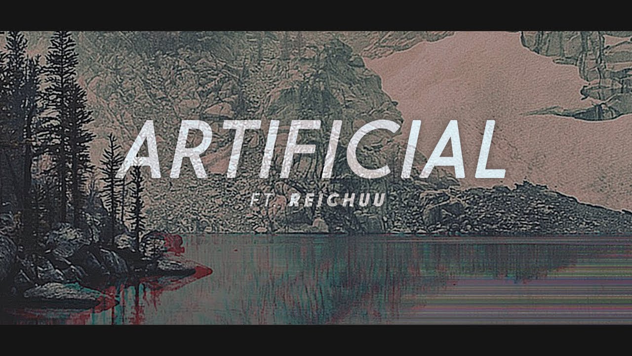 cloudfield - Artificial (ft. Reichuu)