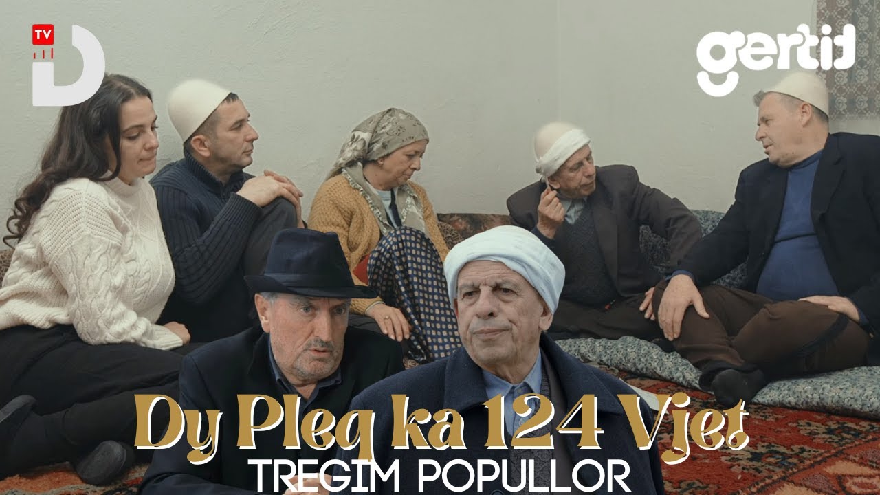Dy Pleq ka 124 Vjet | Tregim Popullor | DTV Media