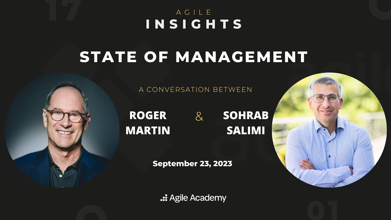 A New Way to Think I State of Management (Roger Martin in conversation with Sohrab Salimi Part V)