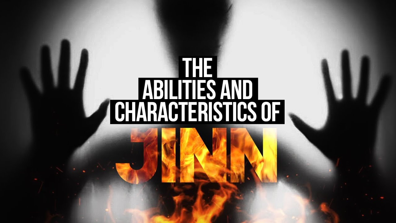 The Characteristics of Jinn | Jinn Series - Part 2