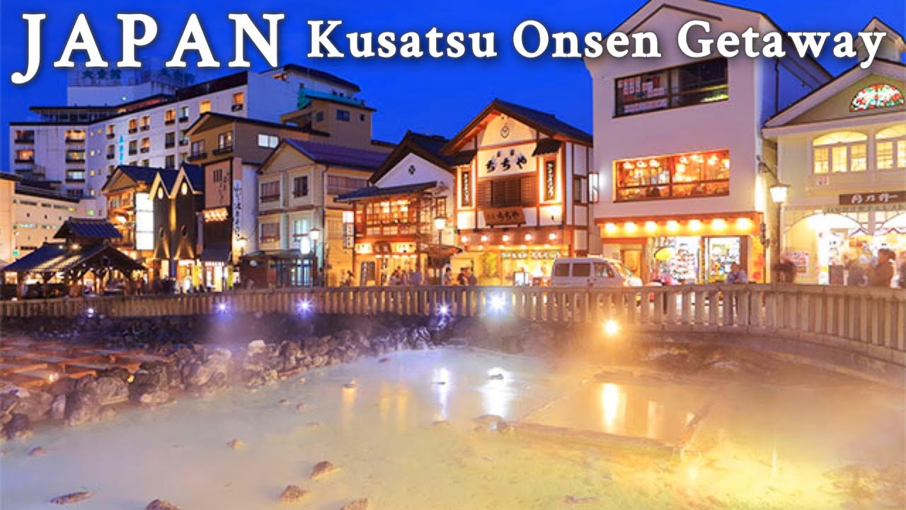 Kusatsu Onsen – Walk & Stay в уникальном городе горячих источников