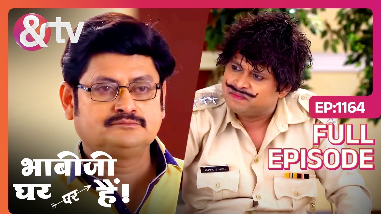 Happu Singh को किस्से मिलना है? | Bhabi Ji Ghar Par Hai Full Ep 1164 | 30 Jun 22 @And TV