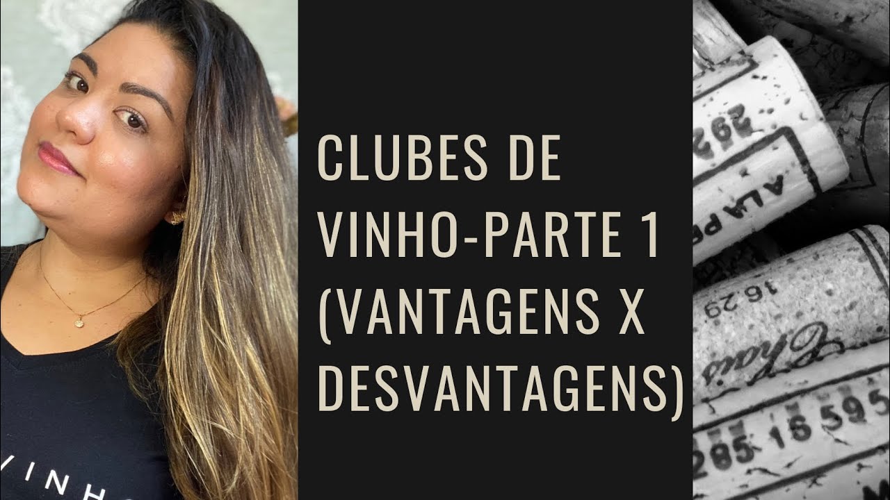 NÃO ASSINE CLUBES DE VINHOS ANTES DE ASSISTIR ESSE VÍDEO! Parte 1 (Vantagens e desvantagens).