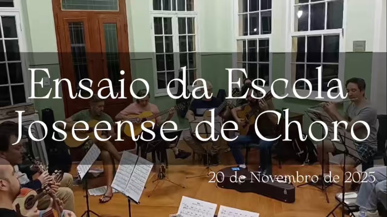 Ensaio da Escola Joseense de Choro - 07/11/2026