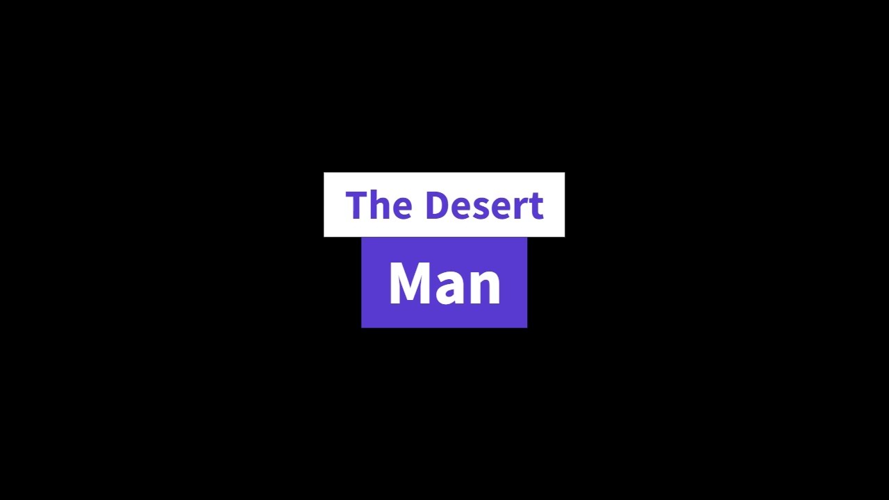 The Desert Man